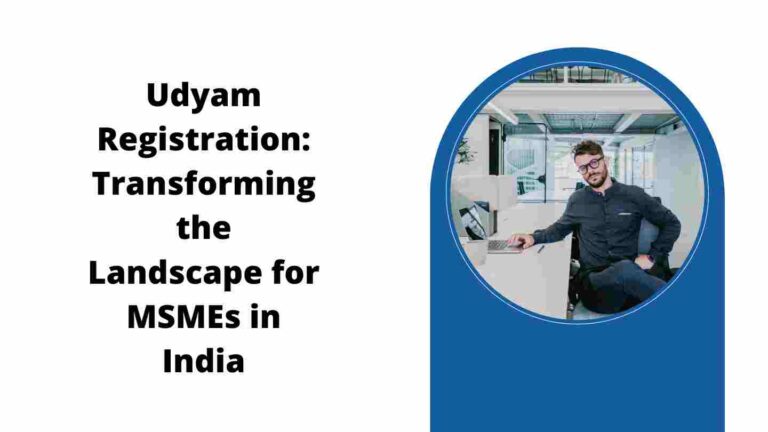Udyam Registration: Transforming the Landscape for MSMEs in India